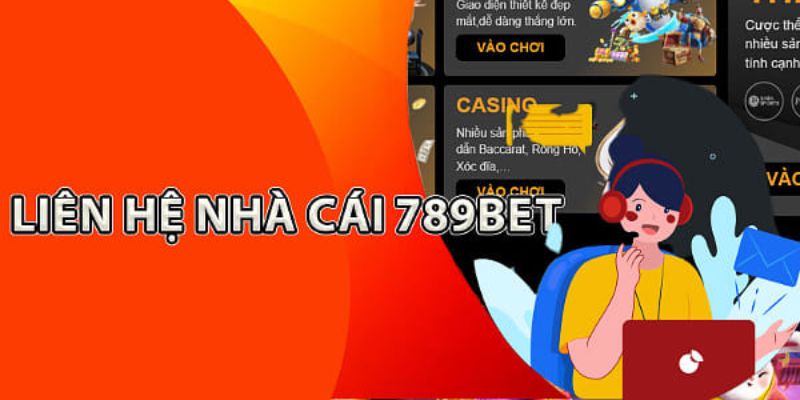 Cam kết từ dịch chăm sóc và liên hệ 789Bet